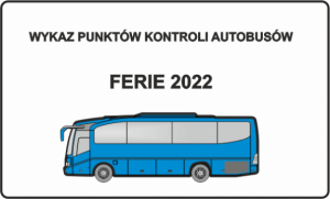 Kontrole autobusów w powiecie lwóweckim- FERIE 2022