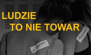 Ludzie to nie towar!